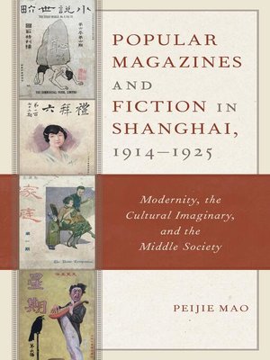 cover image of Popular Magazines and Fiction in Shanghai, 1914–1925